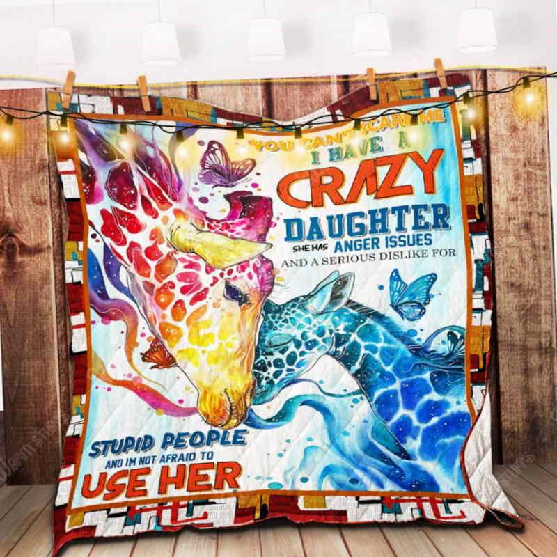 I Have Crazy Daughter 3D Quilt Blanket