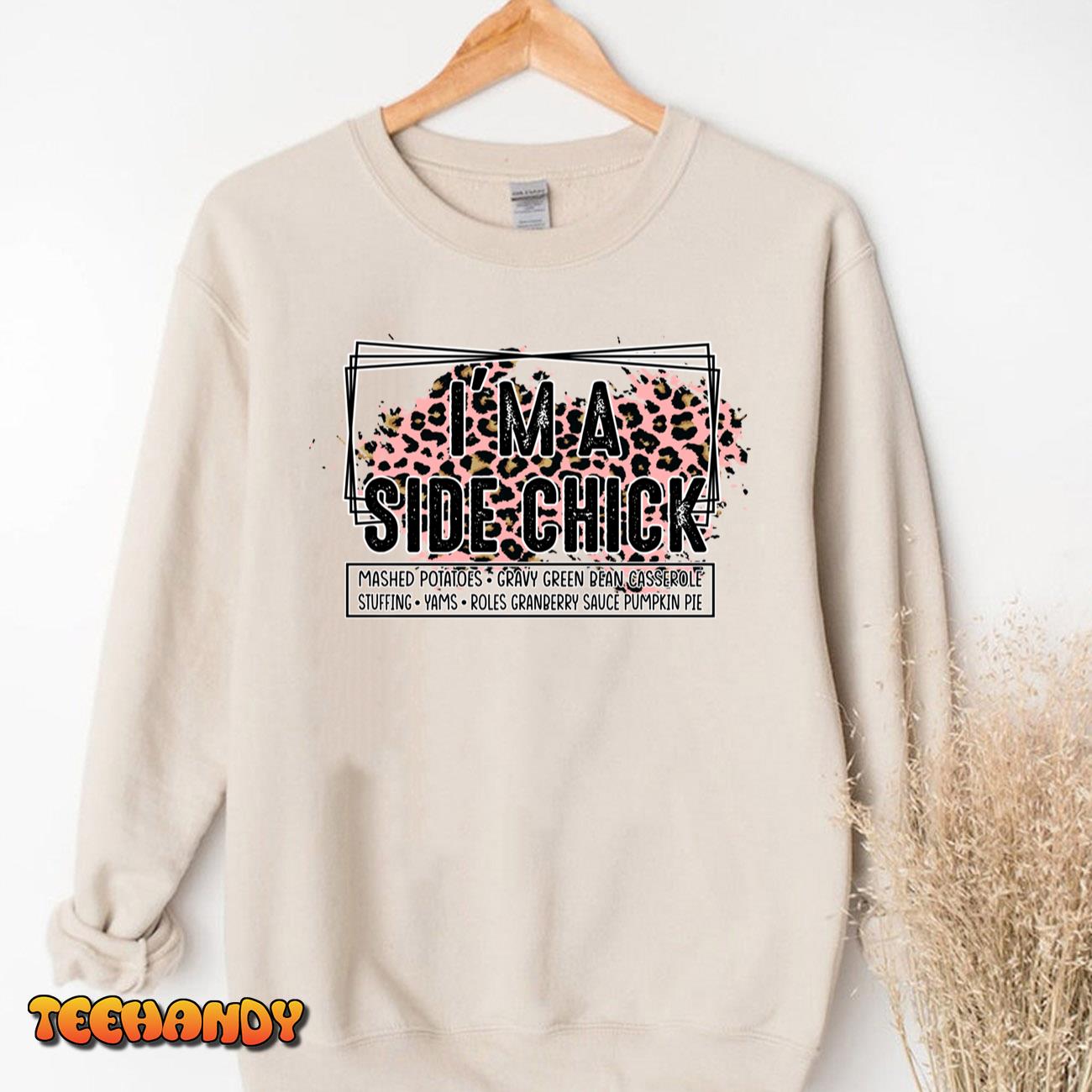 I’m A Side Chick Leopard Funny Turkey Day Fall Thanksgiving Pullover Hoodie
