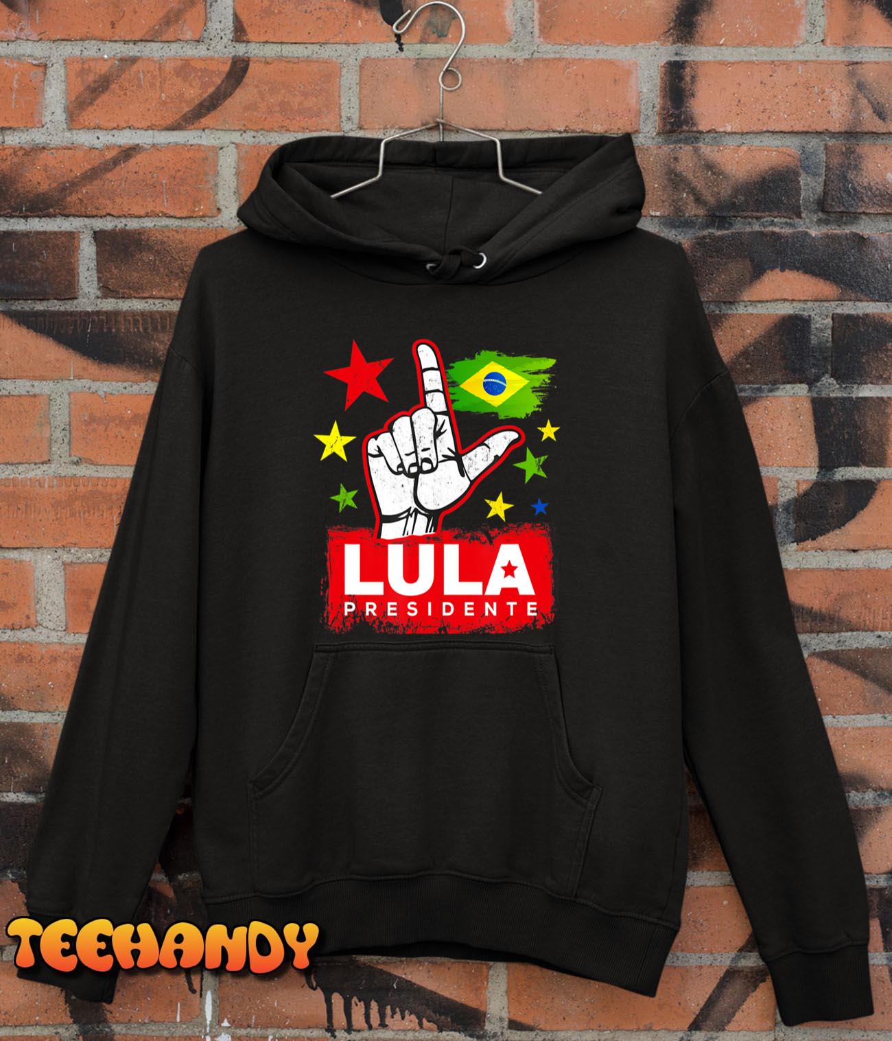 Lula Presidente 2022 Brasil Lula Brazil President Support T-Shirt