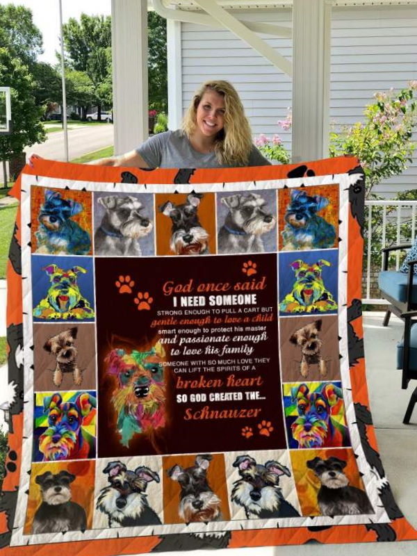 Miniature Schnauzer I Need Someone Quilt Blanket