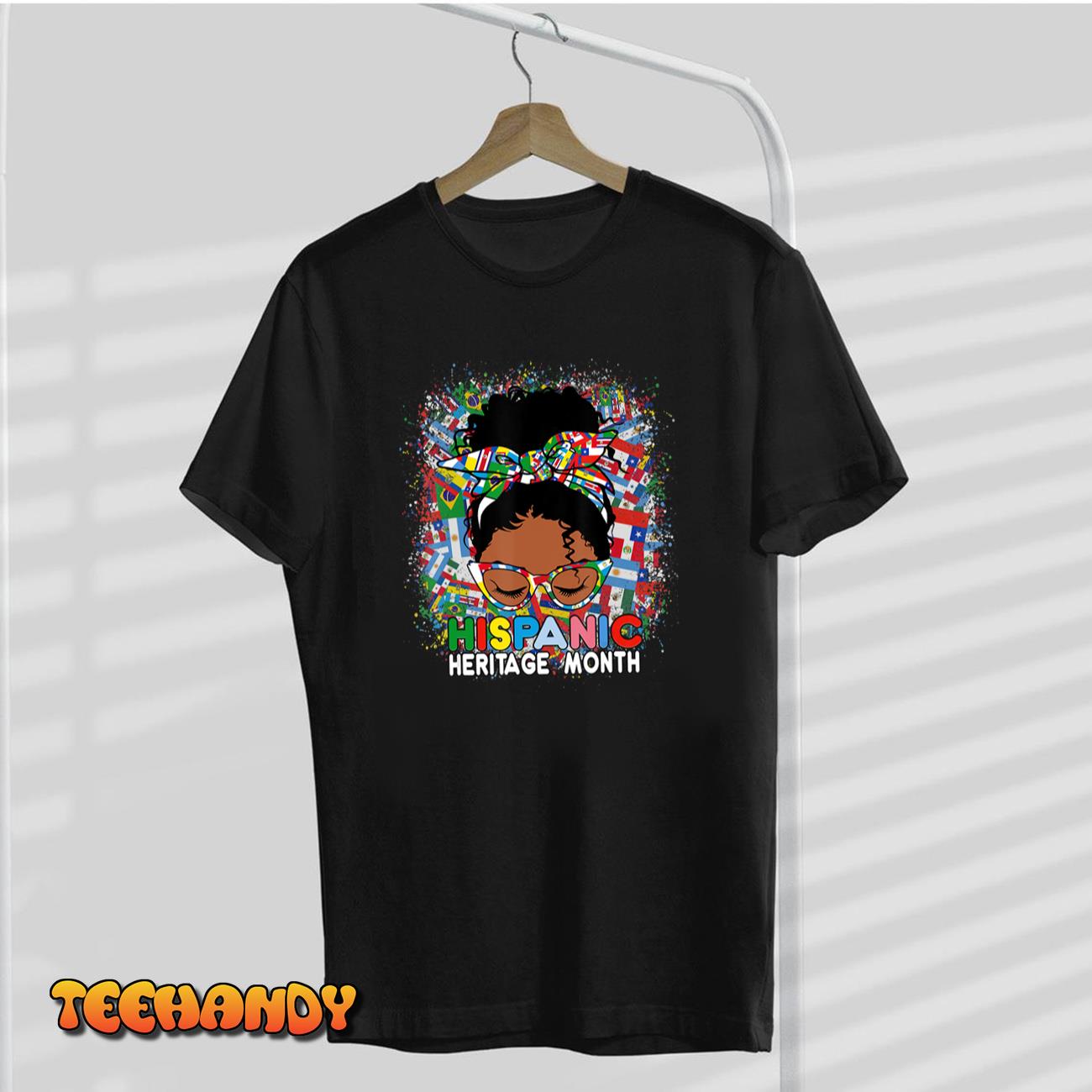 National Hispanic Heritage Month Latina melanin Messy Bun T-Shirt