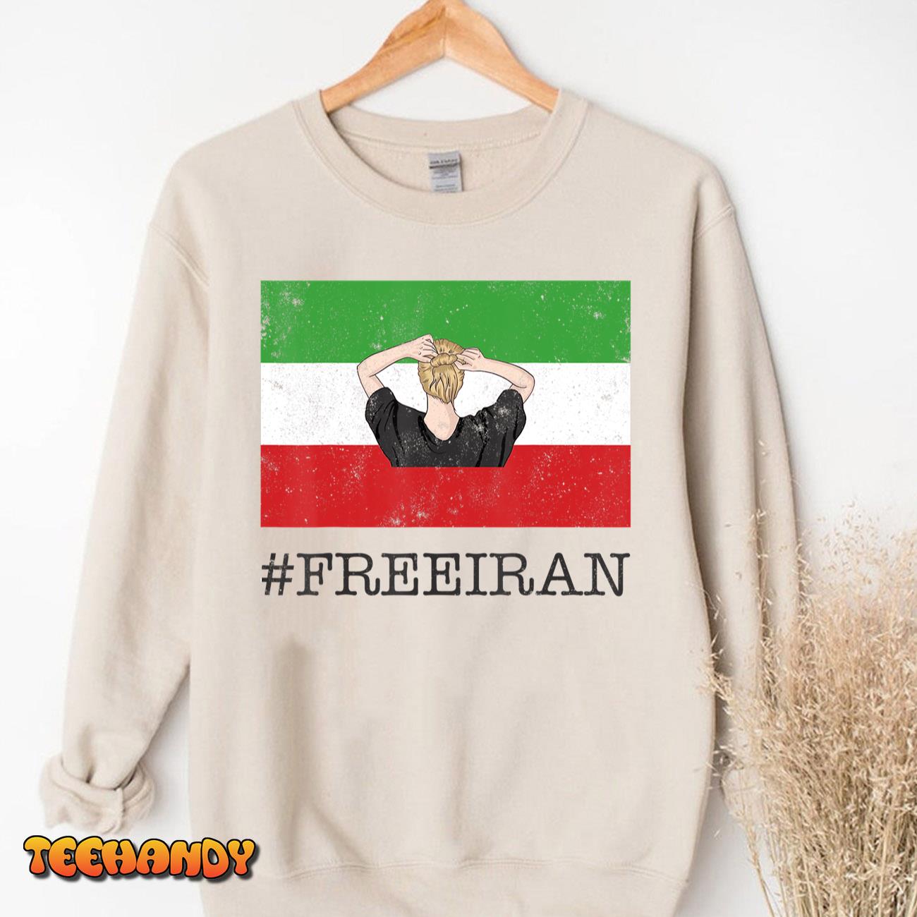 New Iranian Flag No Hijab Female Fist Support Women of Iran T-Shirt