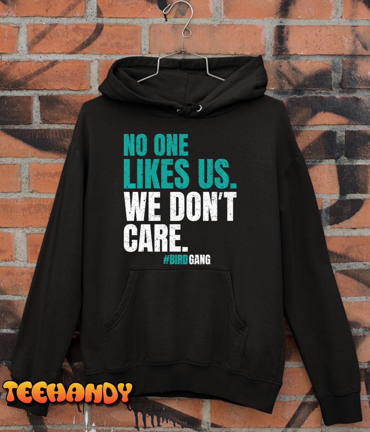 No One Likes Us We Don’t Care Vintage Philly Bird Gang Funny Pullover Hoodie