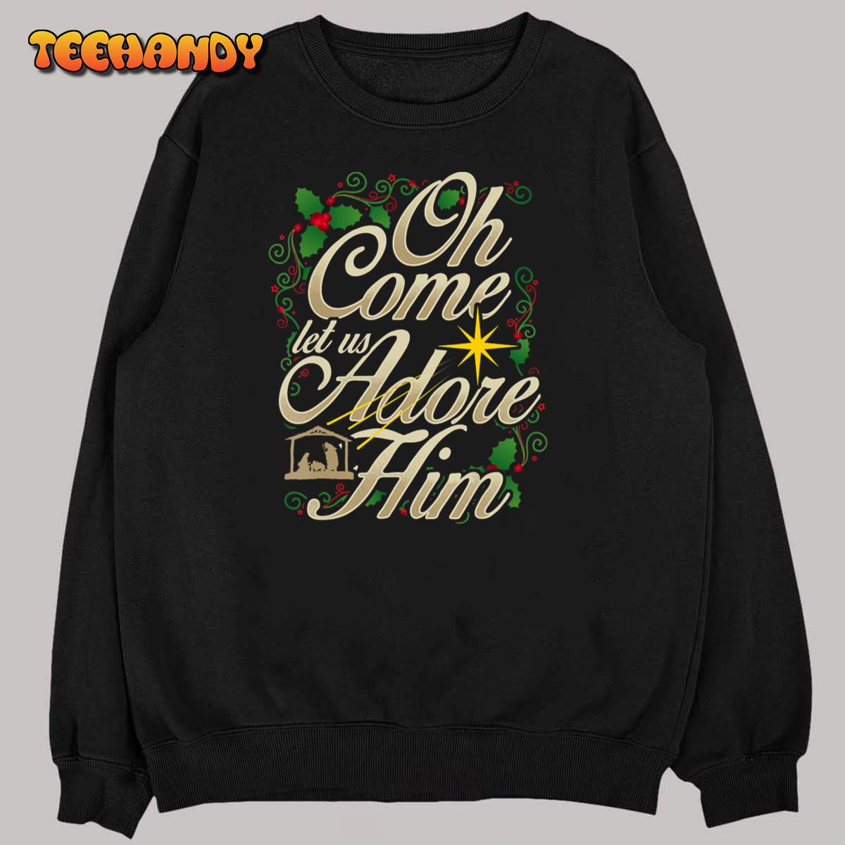 Oh Come Let Us Adore Him Nativity Christmas Religious Jesus T-Shirt