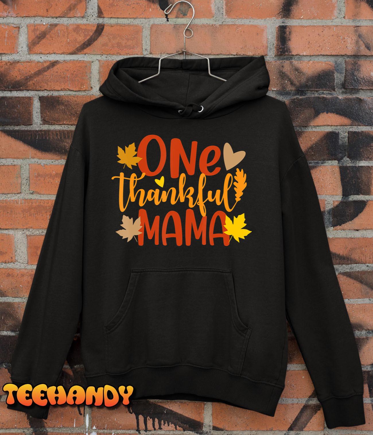 One Thankful Mama Autumn Fall Mother Thanksgiving Leaves T-Shirt