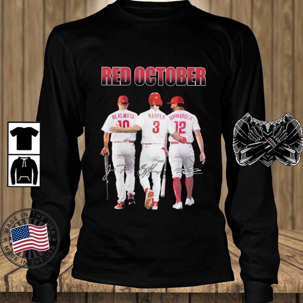 Philadelphia Phillies Red October J. T. Realmuto Bryce Harper And Kyle Schwarber Signatures Shirt