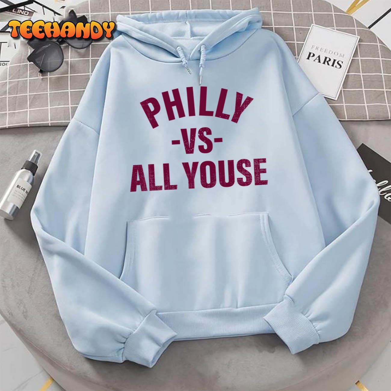 Philly vs All Youse Funny Philadelphia slang Retro Pullover Hoodie