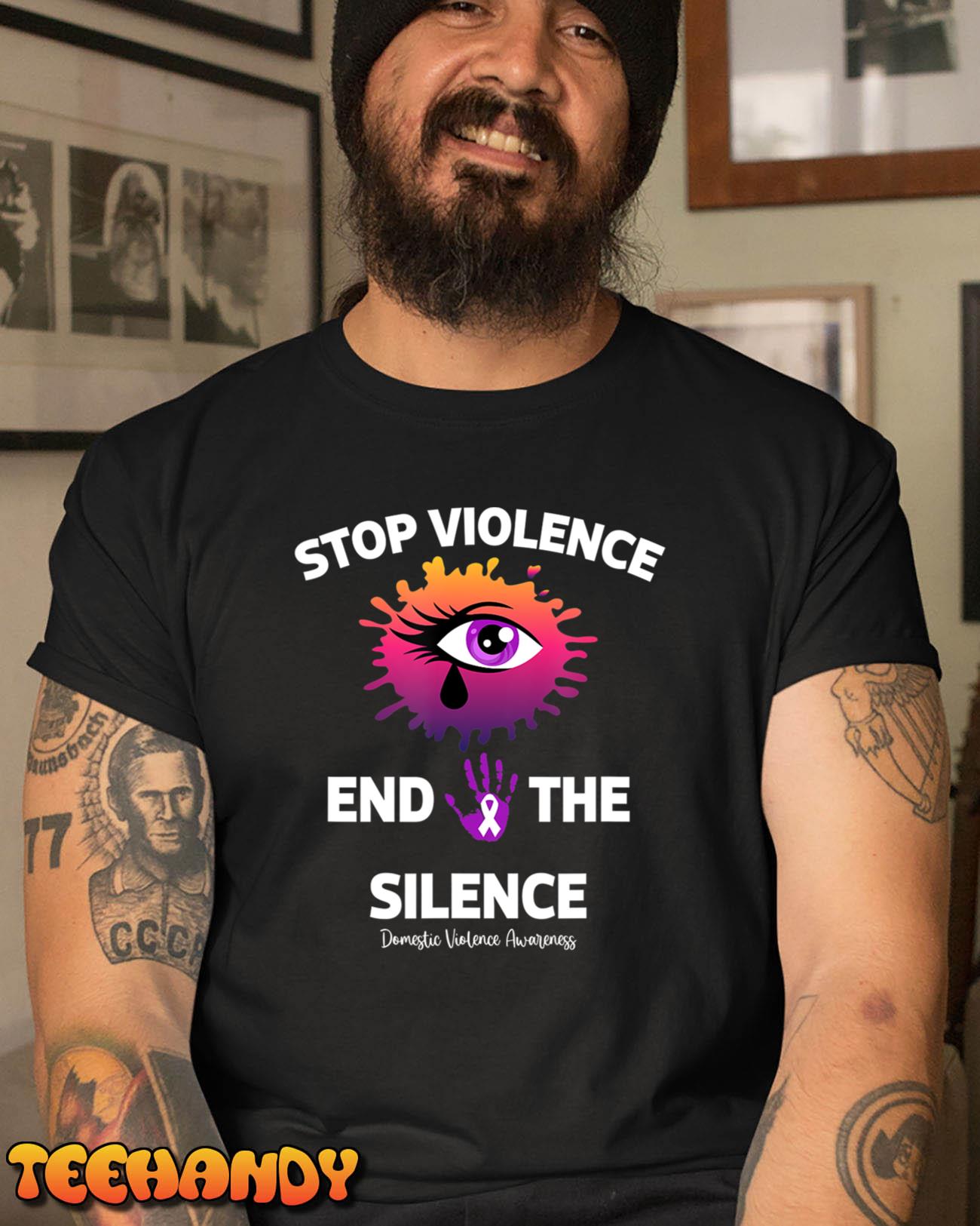 Stop Violence End The Silence Domestic Violence Awareness T-Shirt