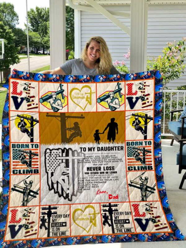 The Lineman To My Daughter Love Dad Quilt Blanket