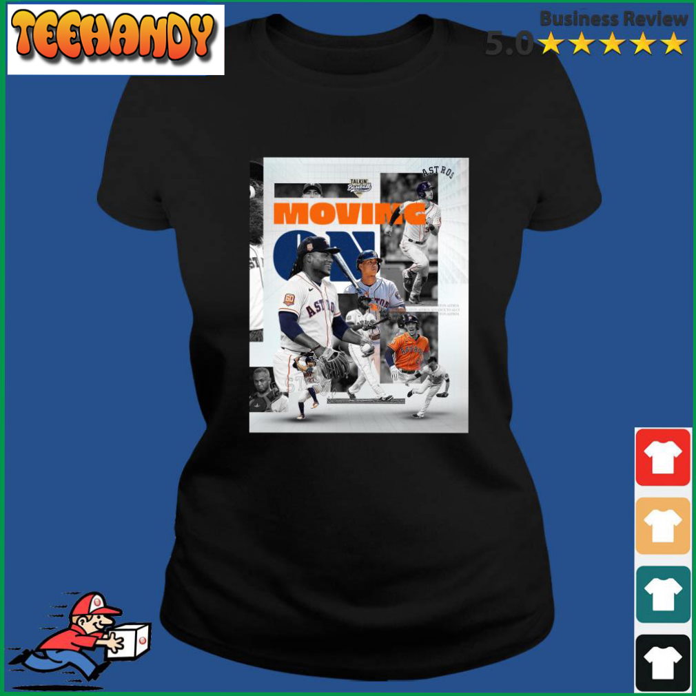The Moving On 2022 ALCS Houston Astros Shirt