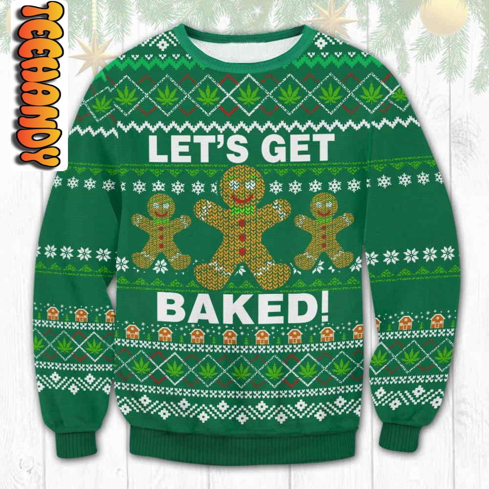 Weed Let’s Get Baked Ugly Sweater