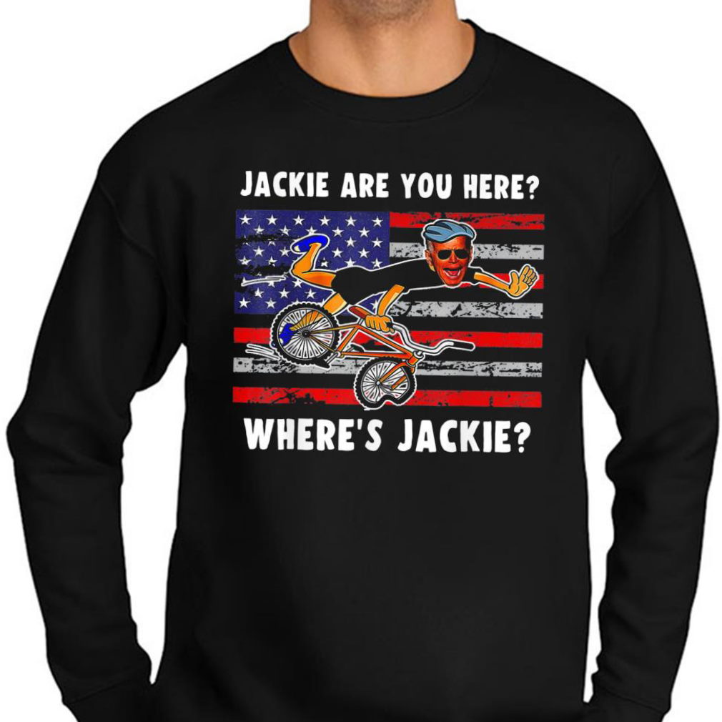 Where’s Jackie are You Here Joe Biden Falling Off Bike T-Shirt