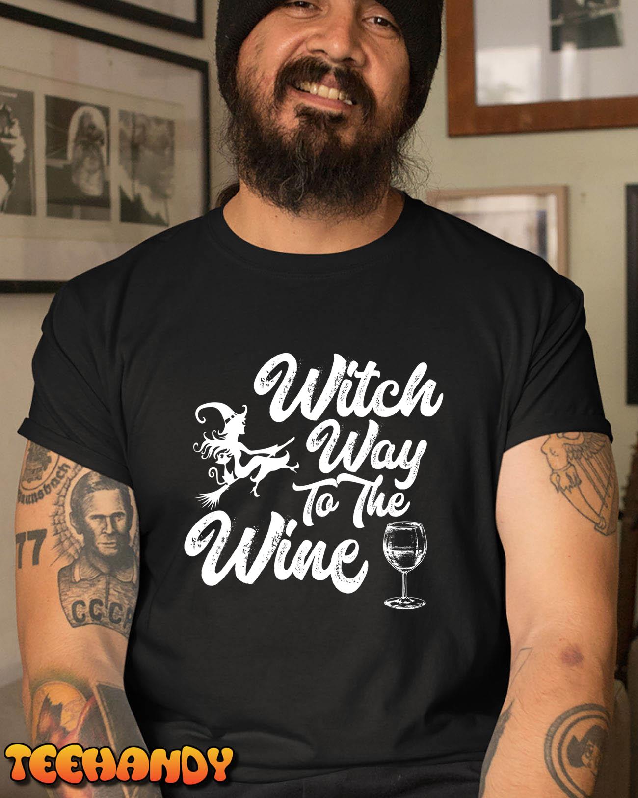 Witch Way to The Wine Funny Halloween Wine Lovers Witch Pun T-Shirt