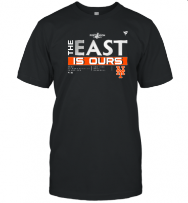 The East Is Ours T-Shirt – MLB New York Mets 2022 Shirt