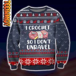 I Crochet So I Don’t Unravel Ugly Sweater