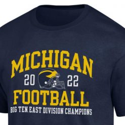 Michigan 2022 Football Big Ten East Division Champions T Shirt 1