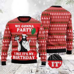 Party Like Birthday Jesus Ugly Christmas Sweater