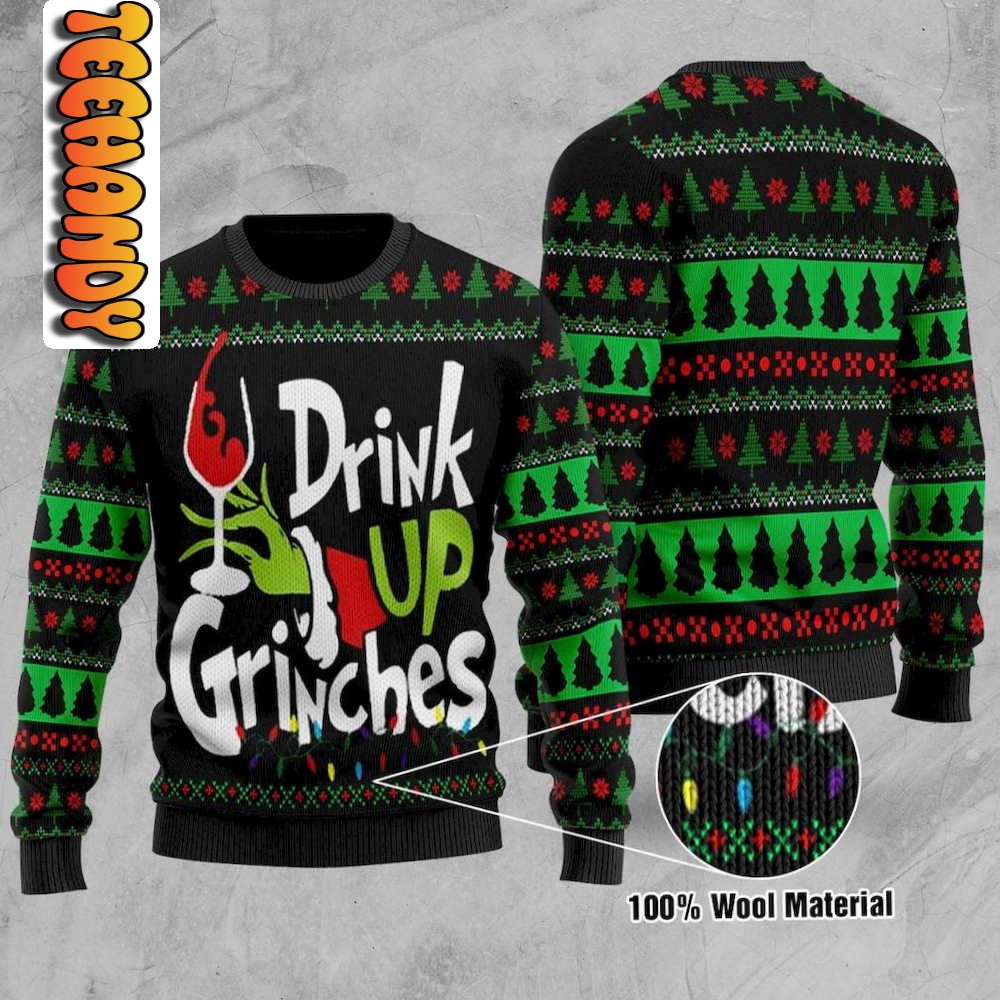 Drink Up Grinches Ugly Christmas Sweater