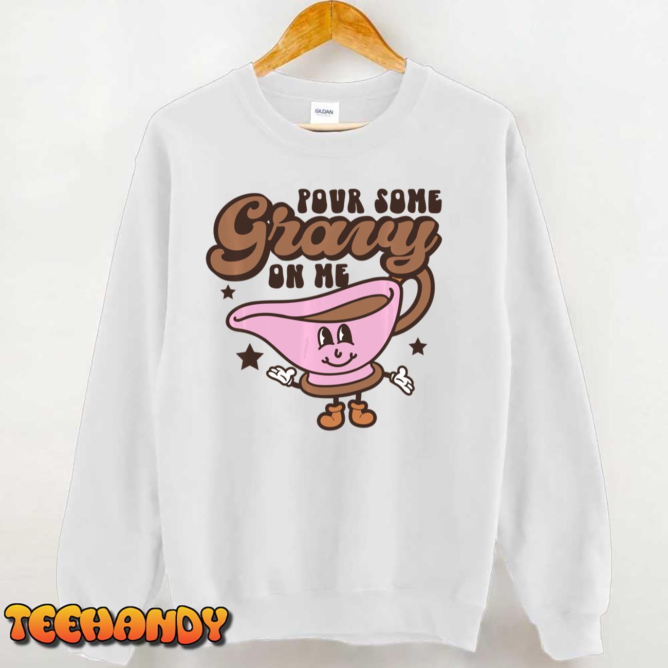 Fall Graphic Tees-Pour Some Gravy On Me Sweatshirt