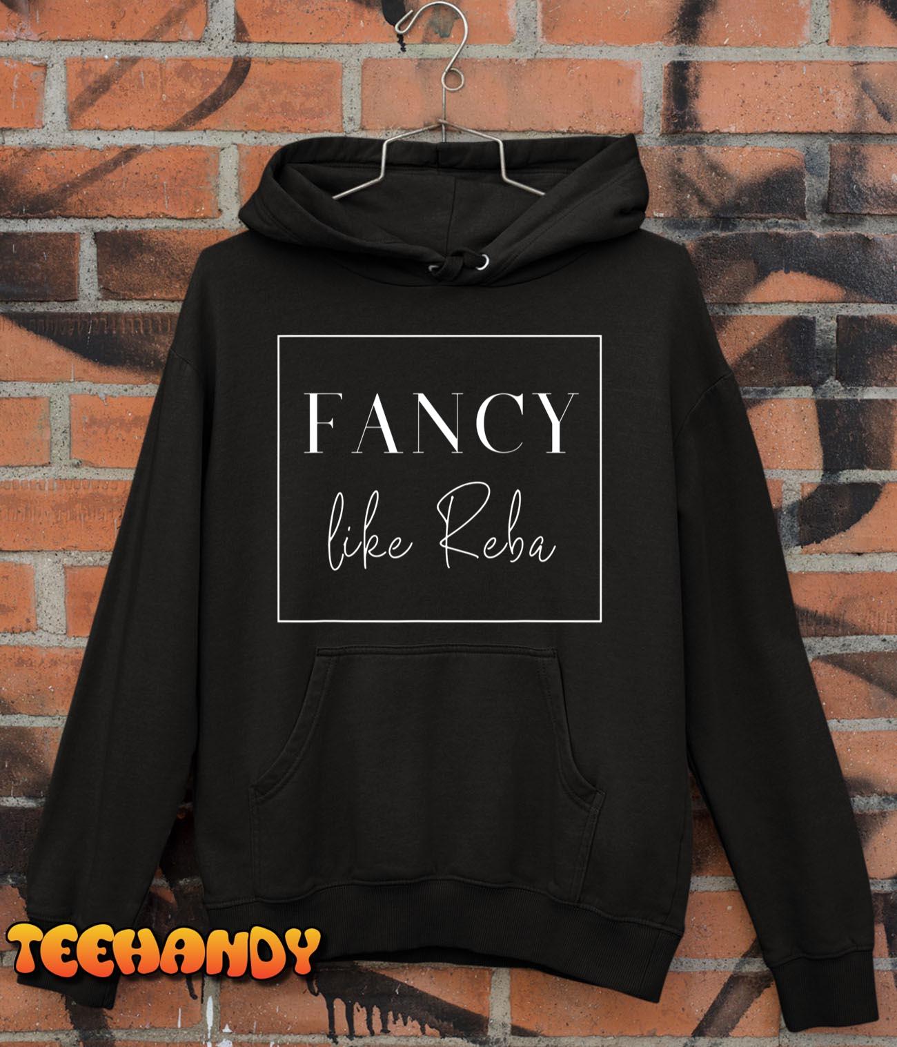 Fancy Like Reba T-Shirt