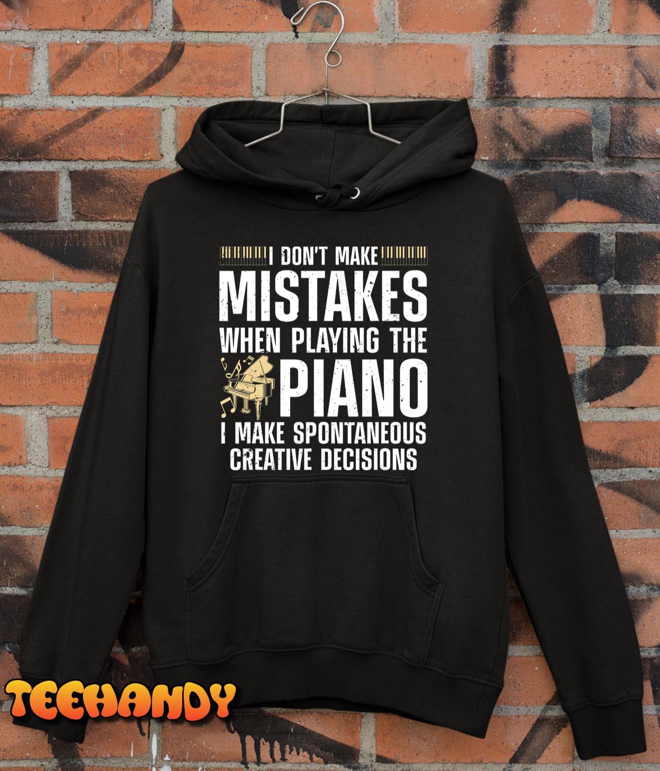 Funny Piano For Men Women Music Lovers Musician Piano Player T-Shirt