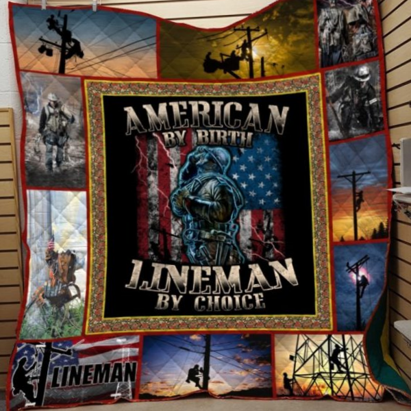 American By Birth Lineman By Choice Quilt Blanket