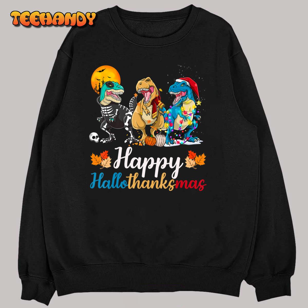 Halloween Thanksgiving Christmas Happy HalloThanksMas T rex T-Shirt