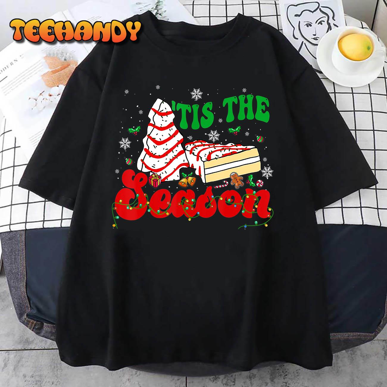 Little Tis’ The Season Christmas Tree Cakes Debbie Groovy T-Shirt