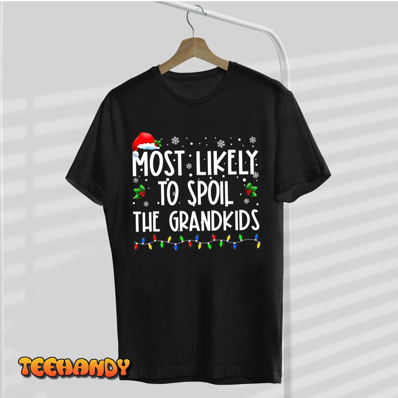 Most Likely To Spoil The Grandkids Funny Christmas Grandma T-Shirt