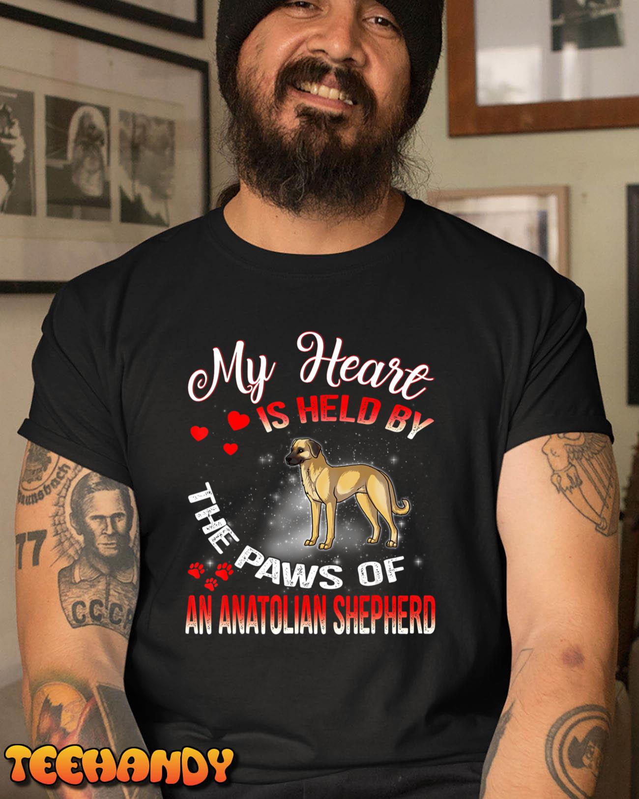 My Heart Is Held By The Paws Of An Anatolian Shepherd Shirt