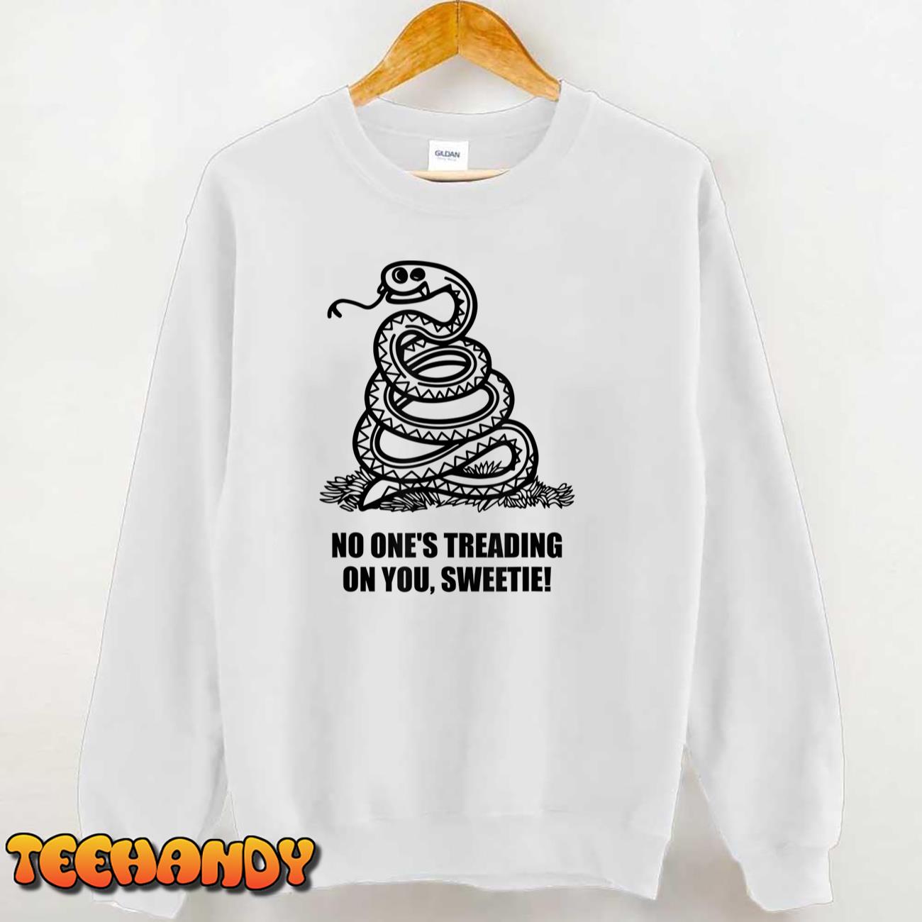 No One’s Treading On You Sweetie T-Shirt