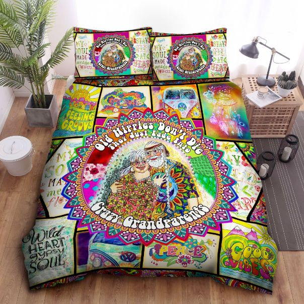 Old Hippies Don’t Die They Just Fade Into Crazy Grandparents 3D Bedding Sets