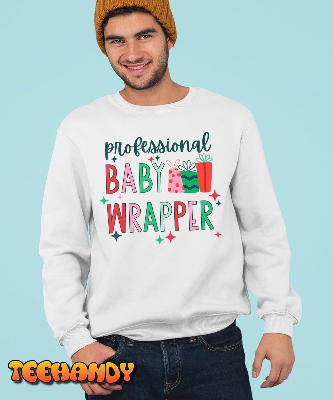 Professional Baby Wrapper Christmas L&D Nurse NICU Nurse T-Shirt