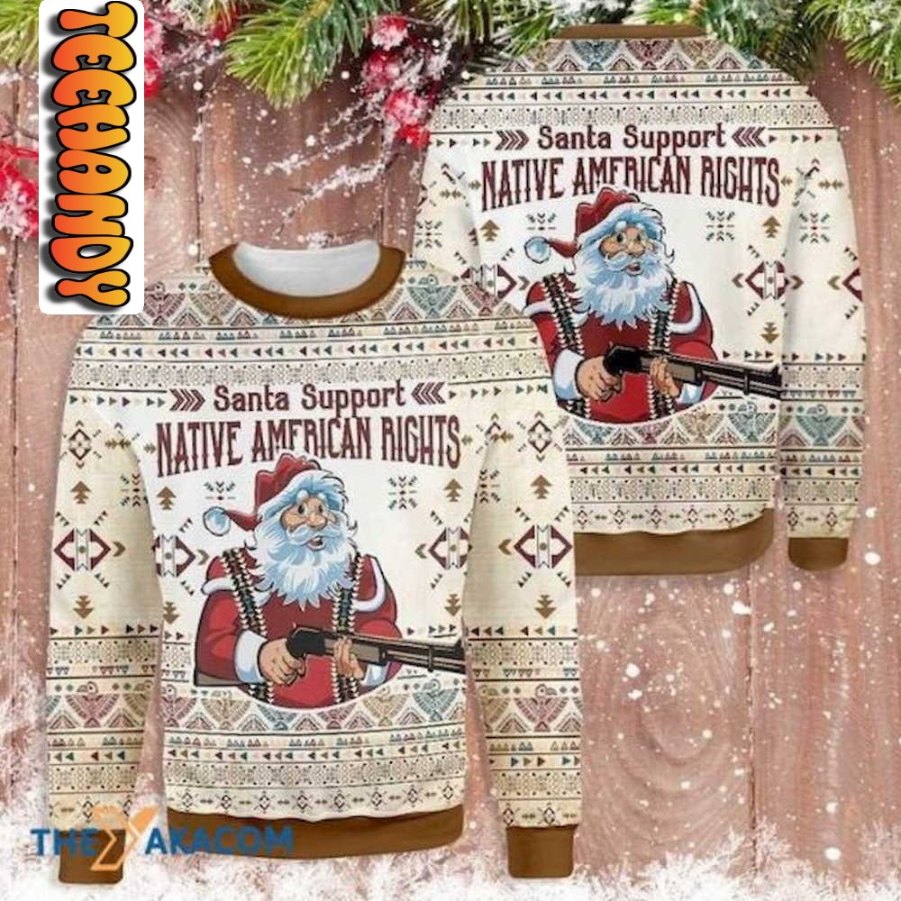 Santa Support Native American Rights Ugly Christmas Sweater