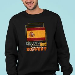 Spain World Cup Keep Calm And Support Spain We Are The Champions T-Shirt