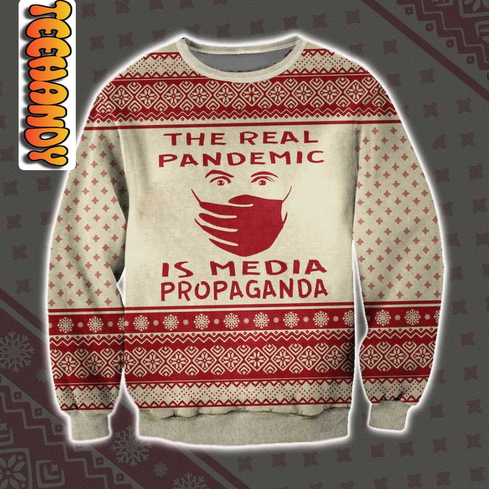 The Real Pandemic Is Media Propaganda Beige Color Ugly Christmas Sweater