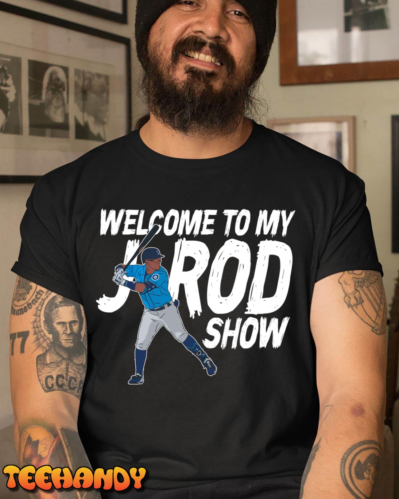 Welcome to the Julio Rodriguez show shirt