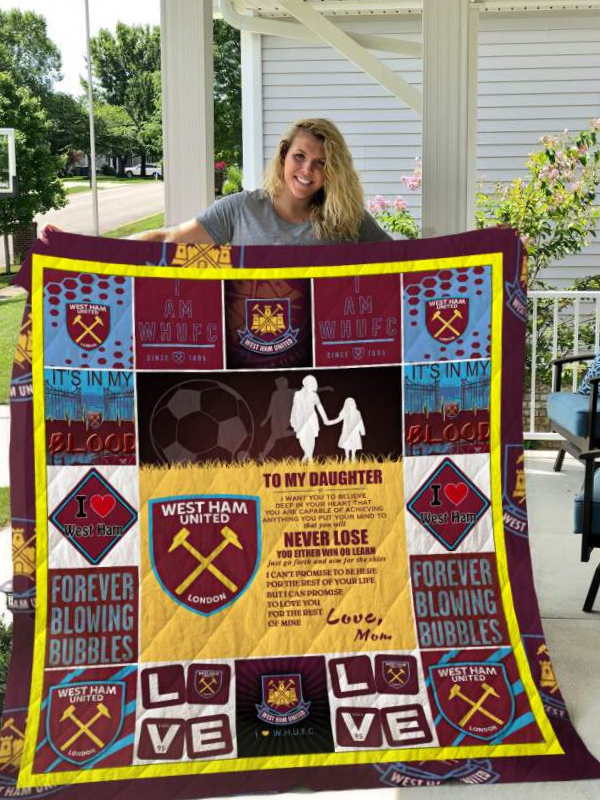 West Ham United F.C To My Daughter Love Mom Quilt Blanket