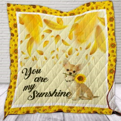 You Are My Sunshine  Chihuahua Quilt Blanket