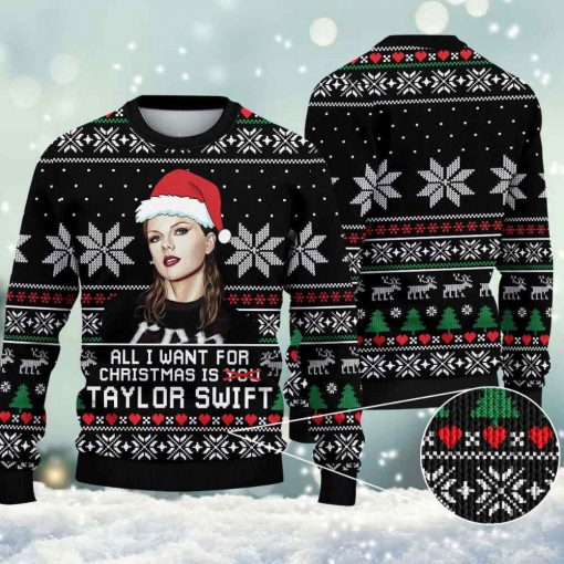 All I Want For Christmas Is Taylor Ugly Christmas Sweater