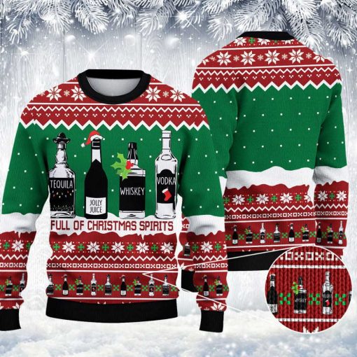 Full of Christmas Spirit Whiskey Rum Wine Ugly Christmas Sweater