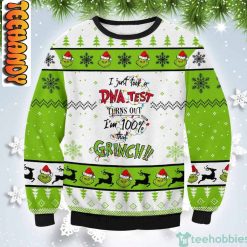 Grinch I Just Took A DNA Test Christmas Gift Ugly Christmas Sweater