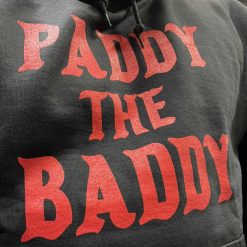 Paddy The Baddy Hoodie