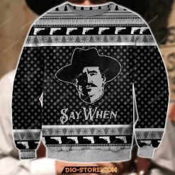 Tombstone Say When Ugly Christmas Sweater