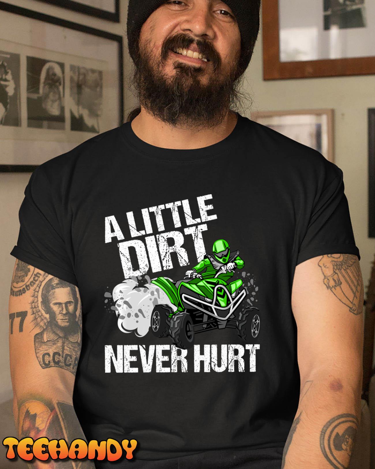 A Little Dirt Never Hurt Funny ATV 4 Wheeler Quad MX Gift Pullover Hoodie