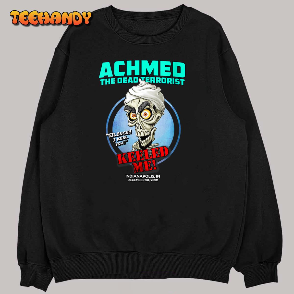 Achmed The Dead Terrorist Indianapolis, IN (2022) T-Shirt