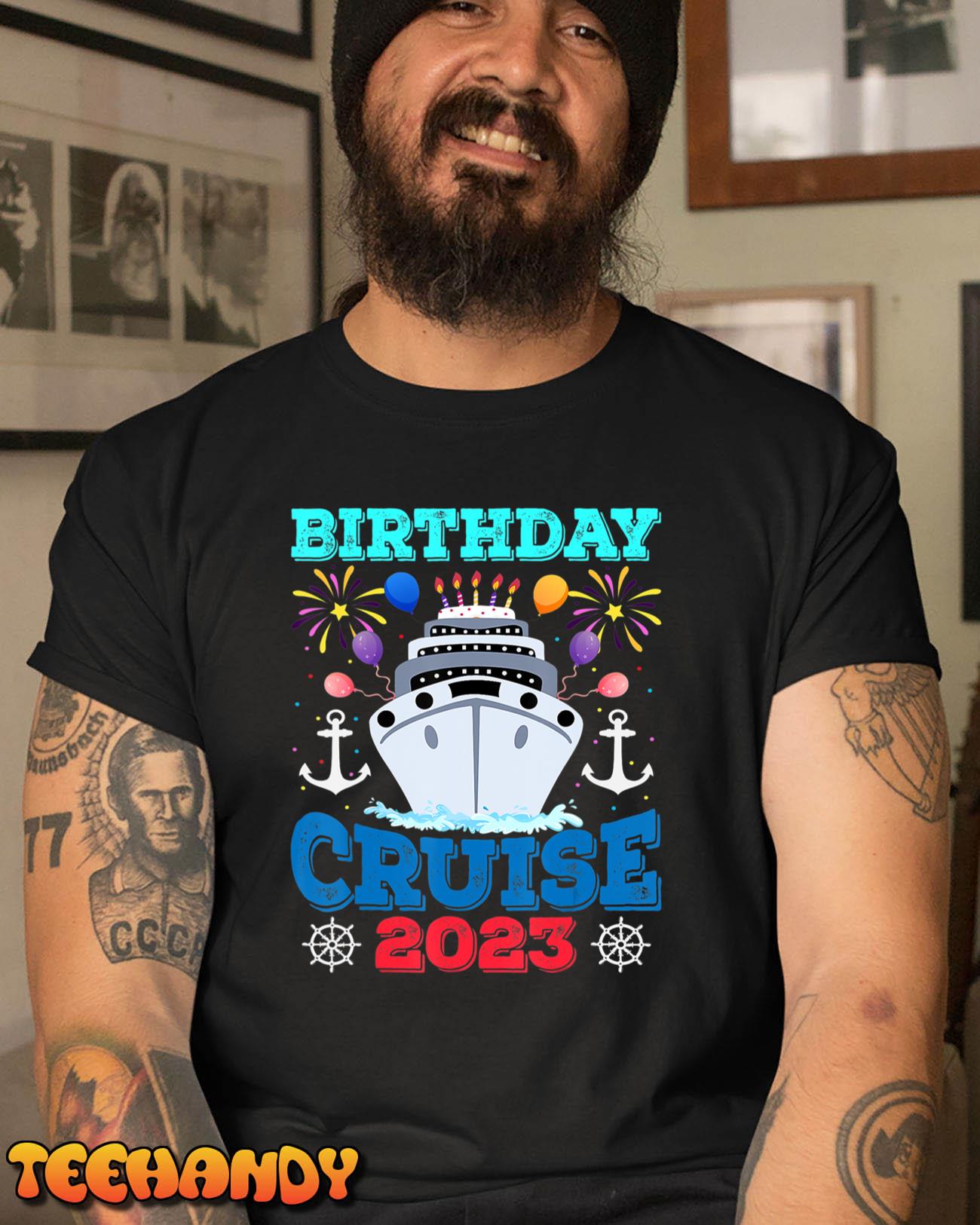 Birthday Cruise Squad Shirt Birthday Party Cruise Squad 2023 T-Shirt