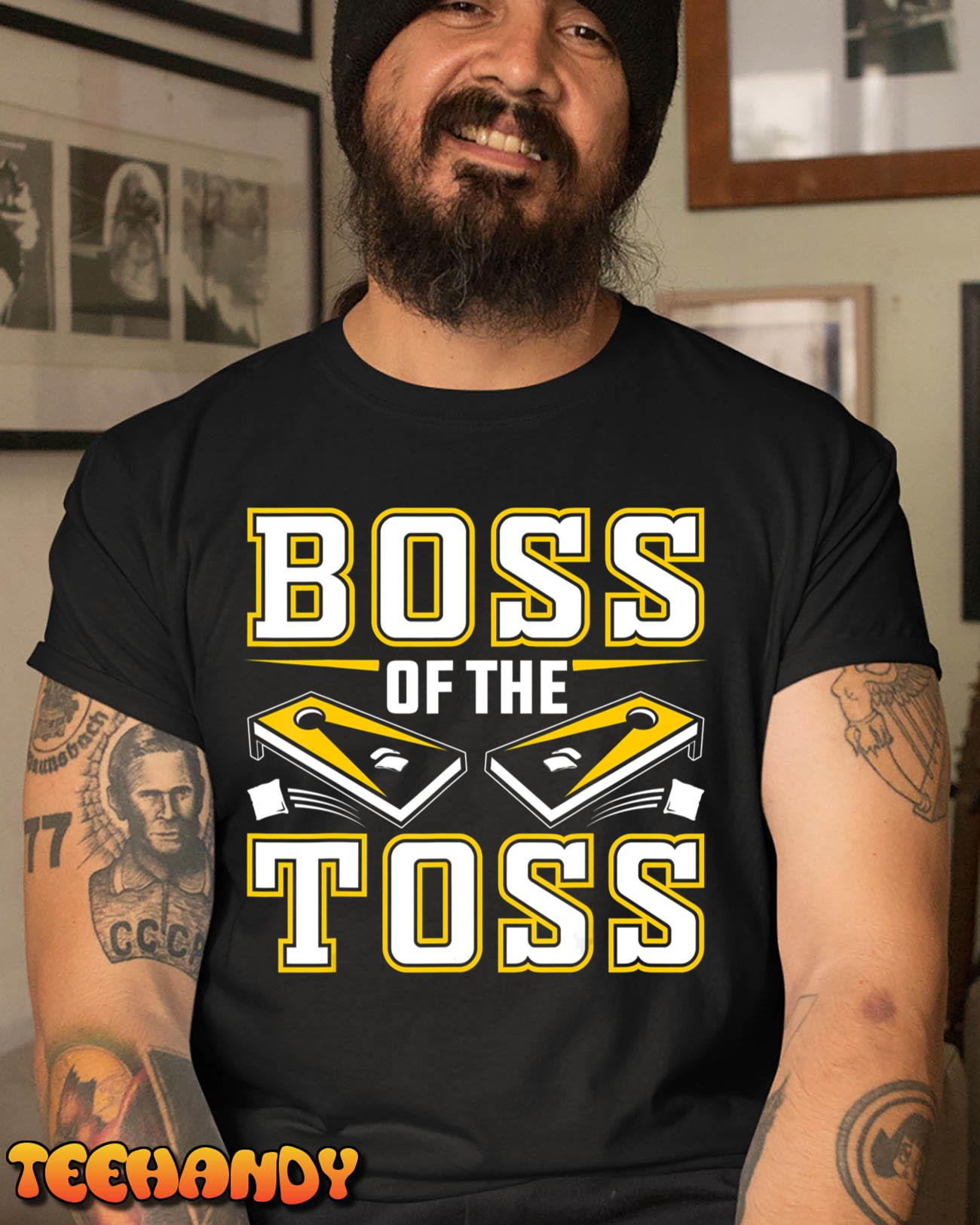 Boss Of The Toss Cornhole Funny T-Shirt