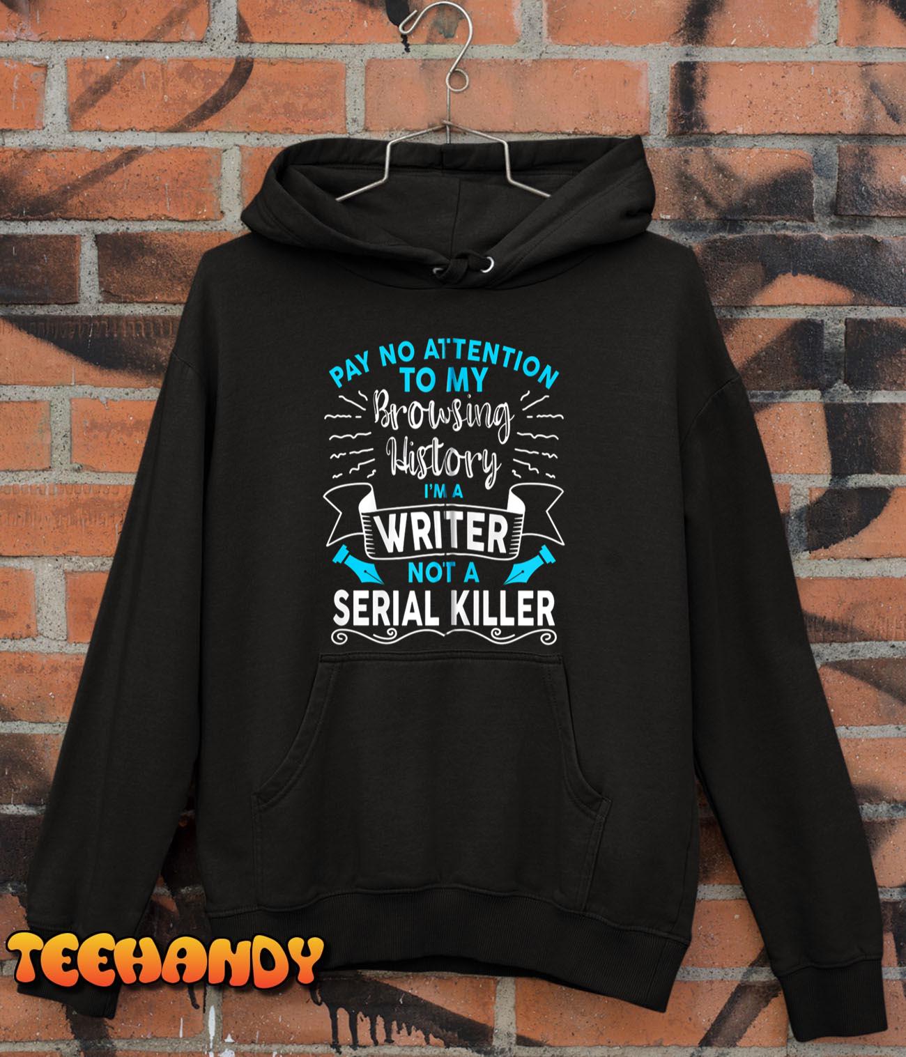 Browsing History I’m A Writer Gift For Writer Author Zip Hoodie