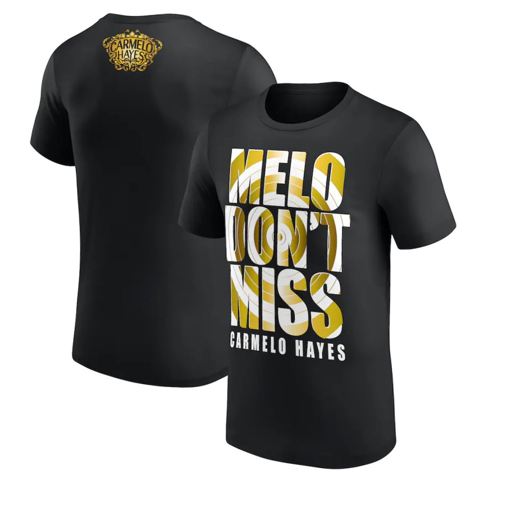 Carmelo Hayes Melo Don’t Miss T-Shirt